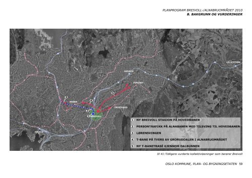 a. fastsatt planprogram for breivoll-/ alnabruområdet