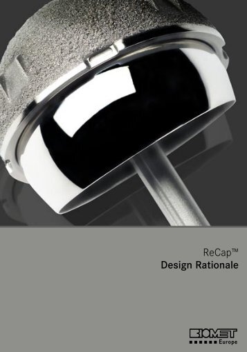 ReCap Design Rationale.indd - Biomet
