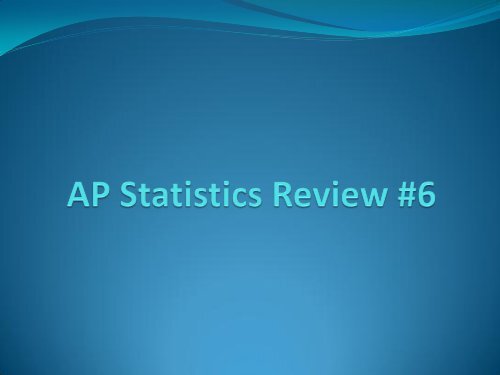 AP Statistics Review #4