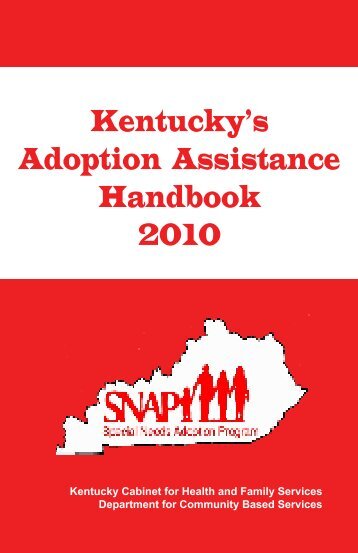 Kentucky's Adoption Assistance Handbook 2010 - CHFS Online ...