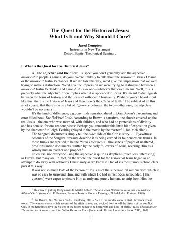 The Quest for the Historical Jesus: What Is It and Why Should I Care?