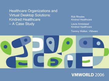 Healthcare Organizations and Virtual Desktop Solutions: - VMware