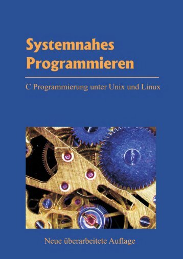 Systemnahes Programmieren C Programmierung unter ... - Passau