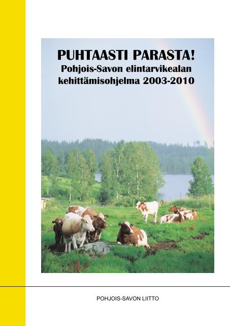 PUHTAASTI PARASTA! - Pohjois-Savon liitto