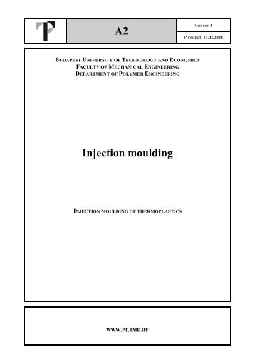 A2 Injection moulding - BME - Polimertechnika Tanszék