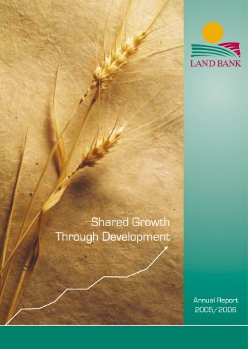 Land Bank Annual Report 2005/2006 - Parliamentary Monitoring ...