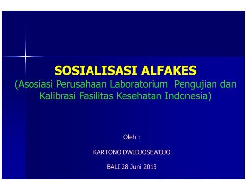 8. Sosialisasi ALFAKES - Direktorat Jenderal Bina Kefarmasian dan ...