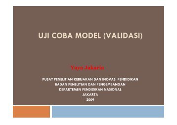 UJI COBA MODEL (VALIDASI)