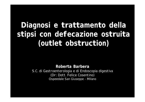Stipsi con defecazione ostruita (R. Barbera 2008)