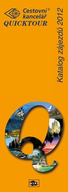 Katalog zÃ¡jezdÅ¯ 2012 - Quicktour