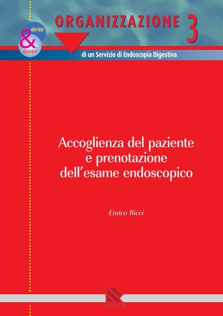 Accoglienza del paziente e prenotazionedell'esame endoscopico