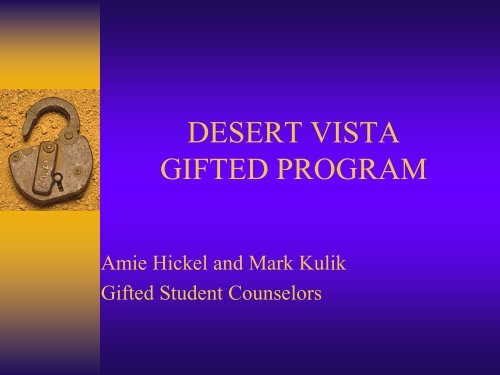 Open House Eigth Grade - Incoming Gifted - Desert Vista High School