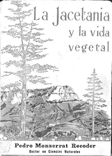 111. La Jacetania y su vida vegetal - Publicaciones del Prof. Pedro ...