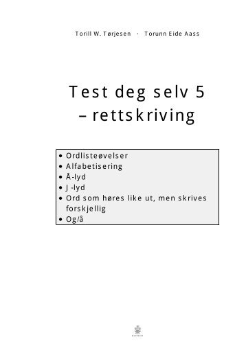 Test deg selv 5 â rettskriving - Cappelen Damm