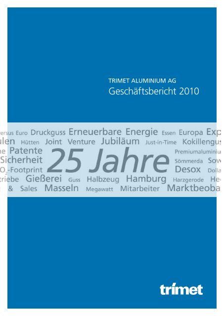 Geschäftsbericht 2010 - Trimet Aluminium AG