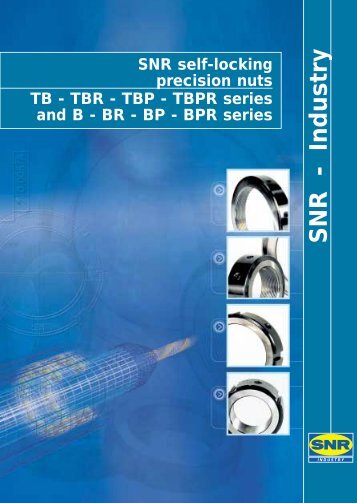 SNR self-locking precision nuts TB - TBR - TBP - TBPR series and B