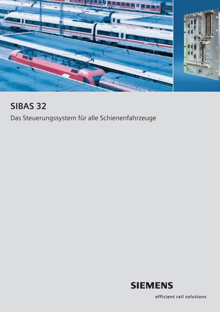 SIBAS 32: Das Steuerungssystem fÃ¼r alle Schienenfahrzeuge - g-st.ch