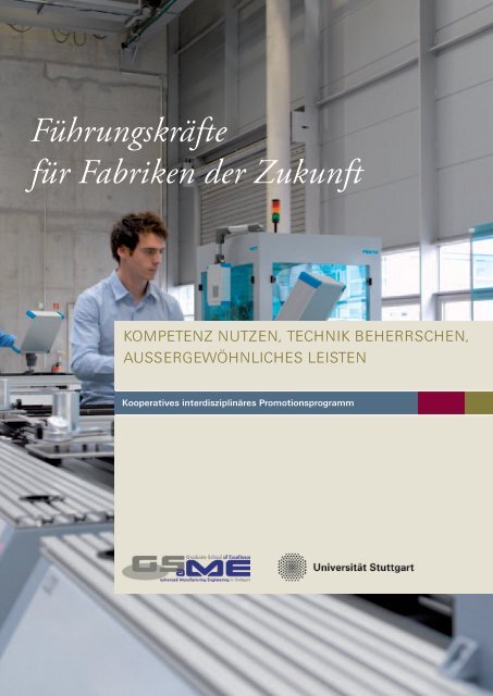 Führungskräfte für Fabriken der Zukunft - GSaME - Universität Stuttgart