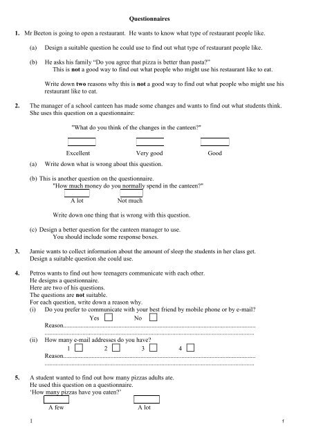 Questionnaires 1. Mr Beeton is going to open a restaurant. He wants ...