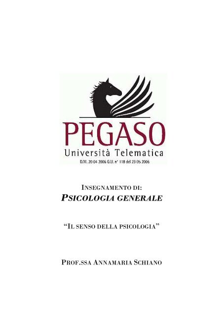 PSICOLOGIA GENERALE - UniversitÃ  Telematica Pegaso