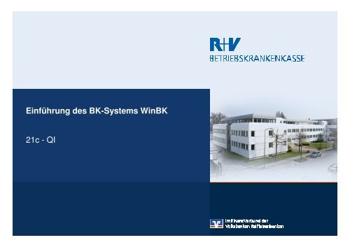 21c - QI Einführung des BK-Systems WinBK