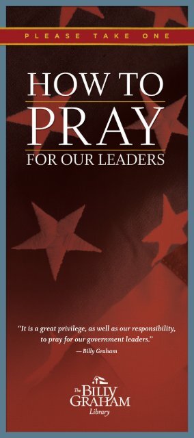 How to Pray for Our Leaders - Billy Graham Evangelistic Association