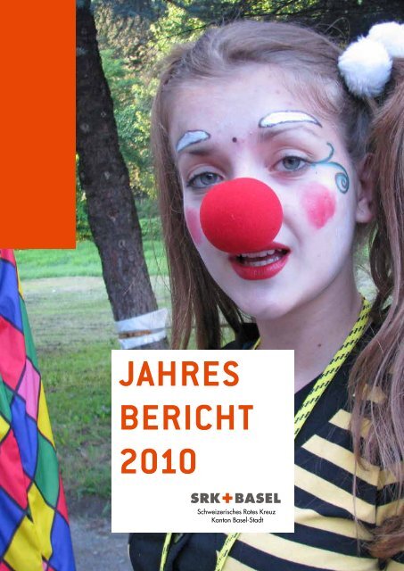 SRK Basel Jahresbericht 2010 - Schweizerisches Rotes Kreuz ...