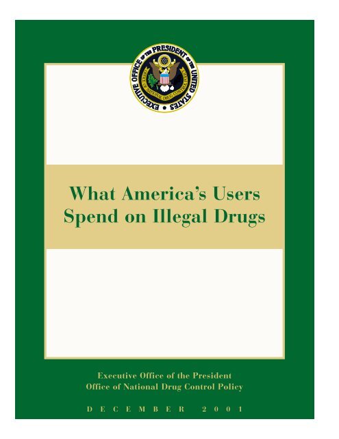 What America's Users Spend on Illegal Drugs 1988-2000 - National ...