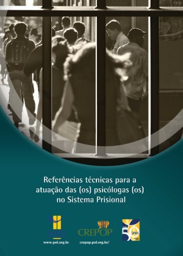 (os) no Sistema Prisional - CREPOP - Conselho Federal de Psicologia