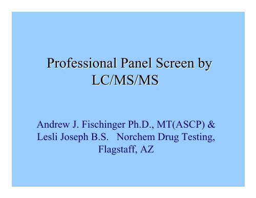 Professional Panel Screen by LC/MS/MS