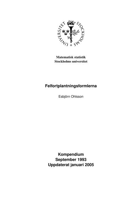 Felfortplantningsformlerna - Matematiska institutionen - Stockholms ...