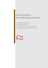 Das Deutsche Dachdeckerhandwerk Geschäftsbericht 2007 - ZVDH
