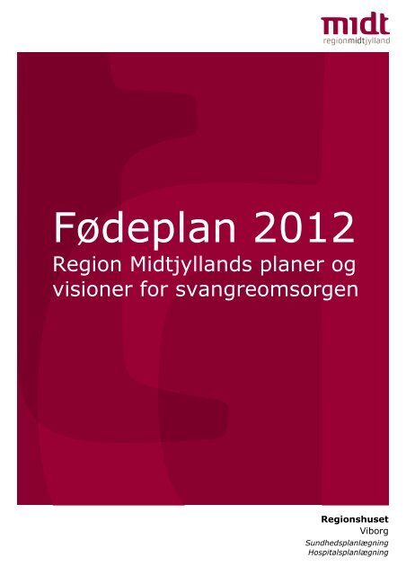 Fødeplan i høring - Region Midtjylland