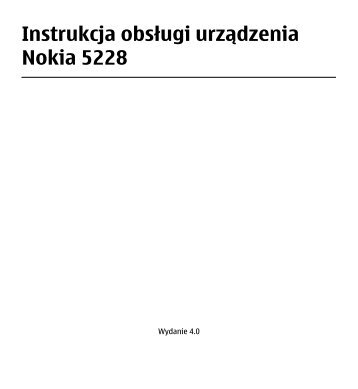 Instrukcja obsługi urządzenia Nokia 5228