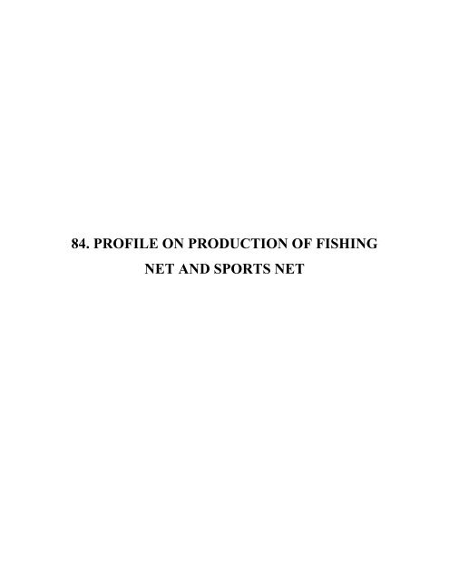 PROFILE ON PRODUCTION OF FISHING NET AND SPORTS NET