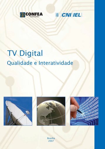 TV Digital Qualidade e Interatividade - CNI