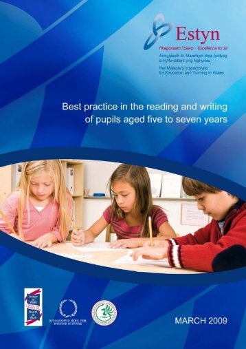 Best practice in the reading and writing of pupils aged five to ... - Estyn