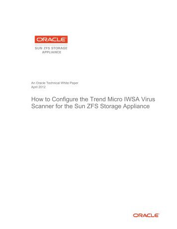 How to Configure the Trend Micro IWSA VIrus Scanner for ... - Oracle