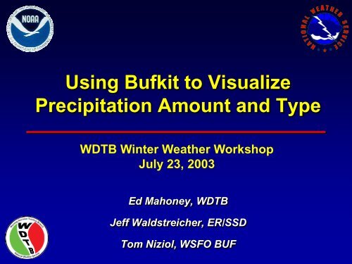 Using BUFKIT to forecast precip type/heavy snow