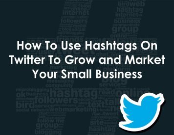 How-to-Use-Hashtags-on-Twitter-to-Grow-and-Market-Your-Small-Business