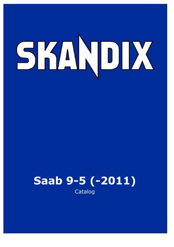 SKANDIX Catalog: Saab 9-5 (-2011)