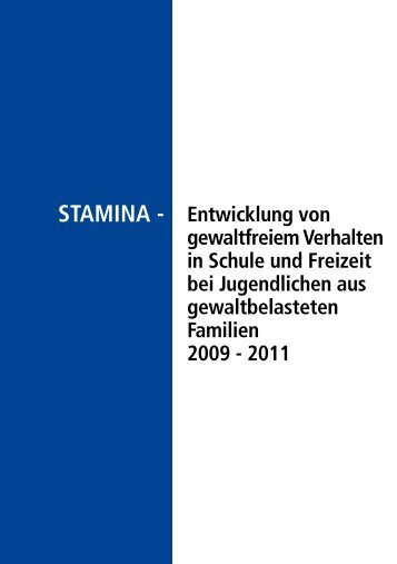 STAMINA - Entwicklung von gewaltfreiem Verhalten ... - SOKO Institut