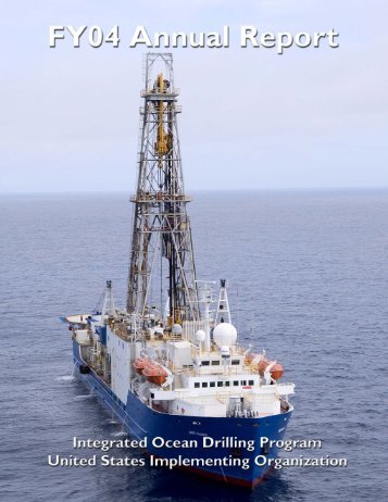 FY 2004 annual report - Integrated Ocean Drilling Program - Texas ...