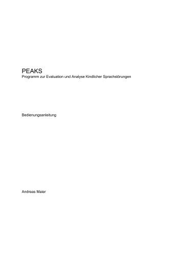 Programm zur Evaluation und Analyse Kindlicher ... - PEAKS