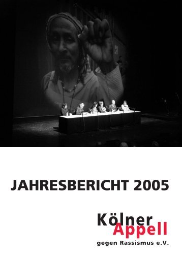 Jahresbericht 2005 - Kölner Appell gegen Rassismus e.V.
