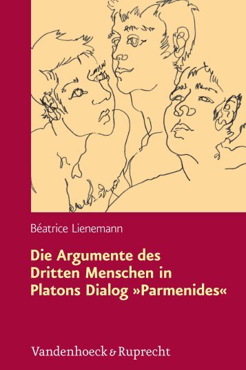 Die Argumente des Dritten Menschen in Platons Dialog »parmenides«