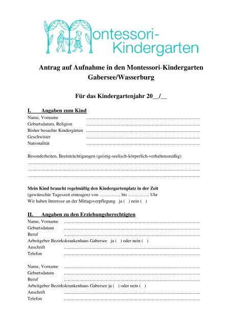 Antrag auf Aufnahme in den Montessori - Montessori Kindergarten