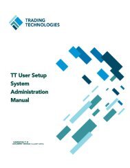 TT User Setup System Administration Manual - Trading Technologies