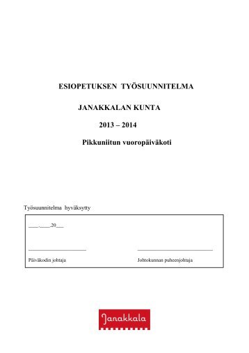 2014 Pikkuniitun vuoropÃ¤ivÃ¤koti - Janakkalan kunta