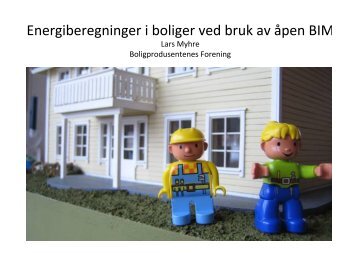 Energiberegninger i boliger ved bruk av Ã¥pen BIM - buildingSMART